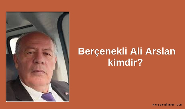 Berçenekli Ali Arslan kimdir?