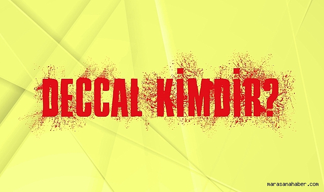 Deccal Kimdir?