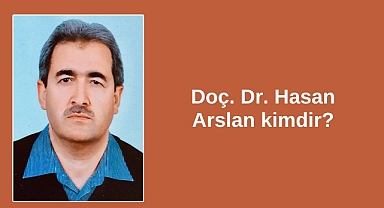 Doç. Dr. Hasan Arslan kimdir?