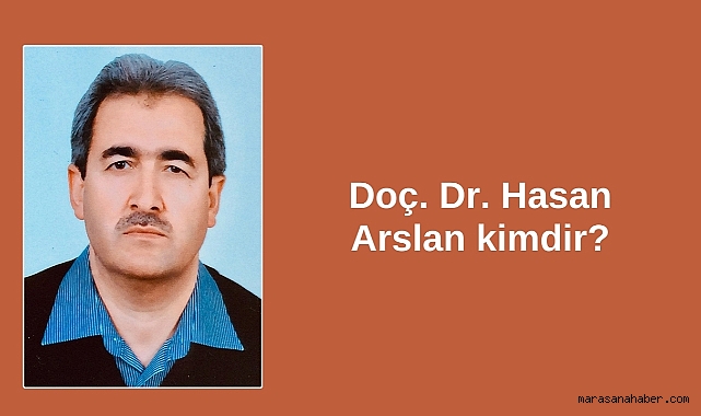 Doç. Dr. Hasan Arslan kimdir?