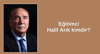 Halil Arık kimdir?