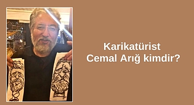 Karikatürist Cemal Arığ kimdir?