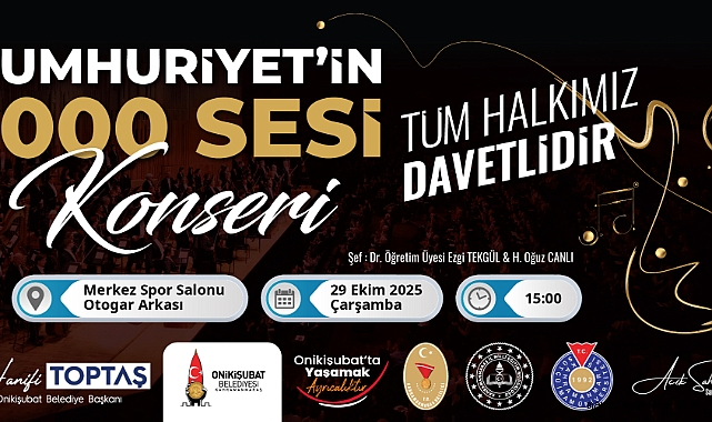 Onikişubat Belediyesi’nden bin kişilik dev koro ile Cumhuriyet Bayramı kutlaması!