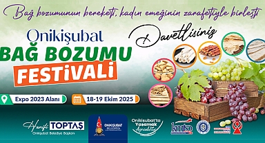 Onikişubat Belediyesi’nden Geleneksel Bağ Bozumu Festivali