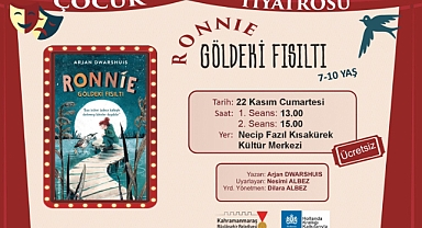 “Göldeki Fısıltı” Kahramanmaraş’a geliyor!