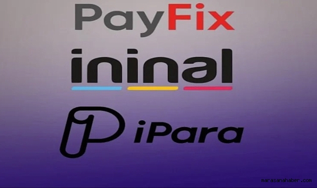 İninal, PayFix ve Aypara’ya Şok Karar: Faaliyet İzinleri İptal Edildi!