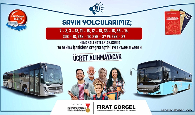 Kahramanmaraş 70 Dakikalık Aktarmalar Ücretsiz oldu!