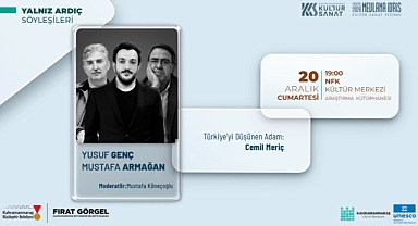 Kahramanmaraş'ta “Cemil Meriç” Konuşulacak!