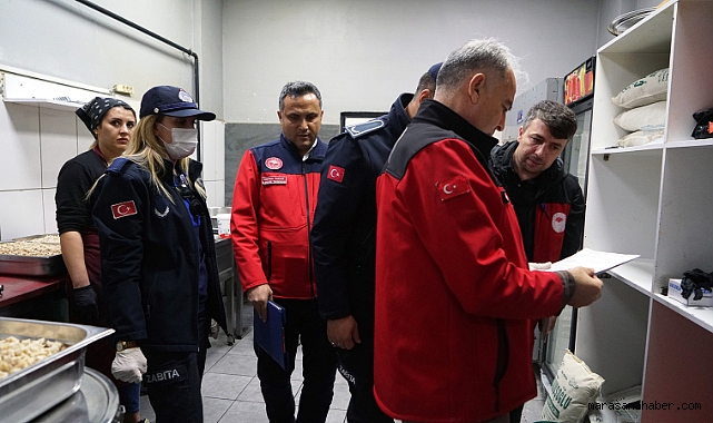 Kahramanmaraş’ta Gıda denetimleri devam ediyor!