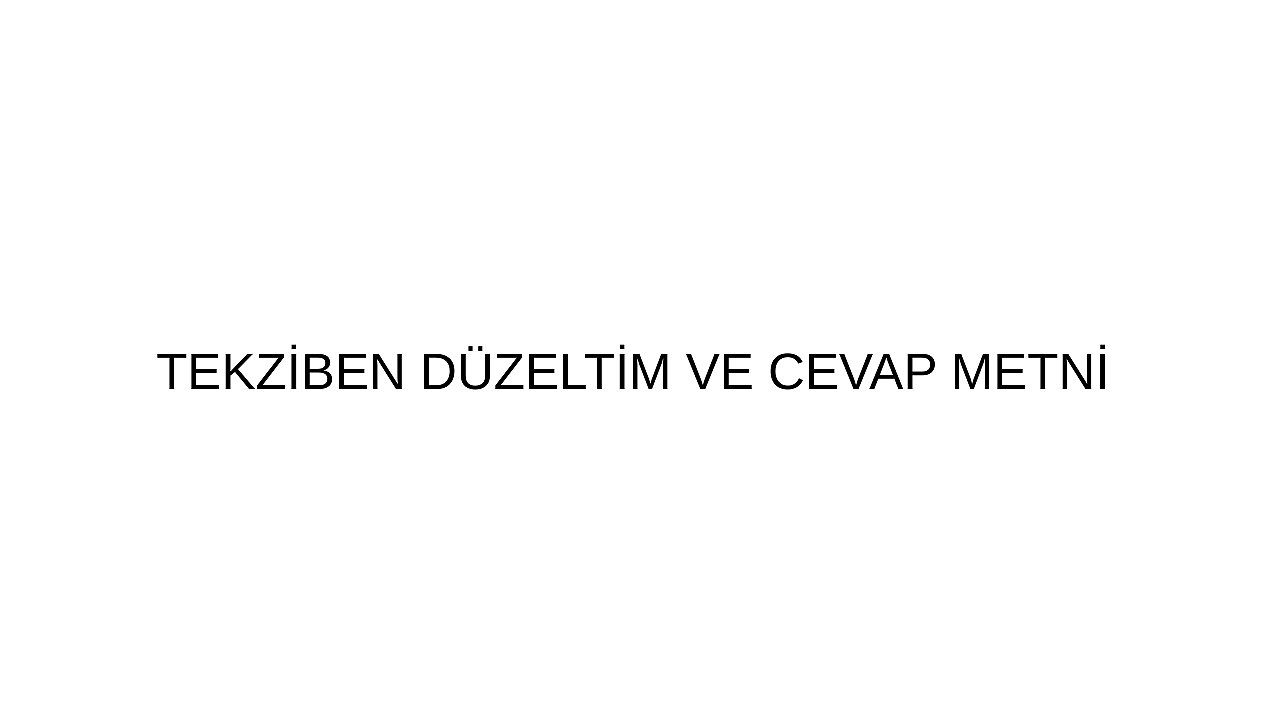 Tekziben düzeltim ve cevap metni
