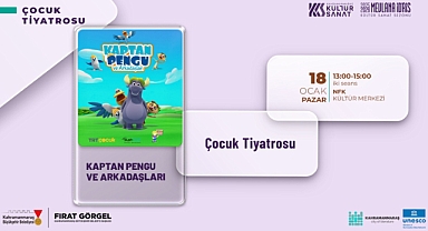 Kahramanmaraş’ta Çocuklar için Tiyatro Şöleni!