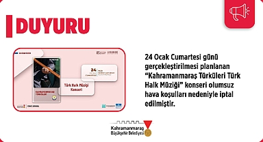 Kahramanmaraş Türküleri Konseri İptal Edildi!