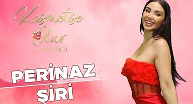 Kısmetse Olur Perinaz Şiri Kimdir? Kaç Yaşında, Nereli ve Ne İş Yapıyor? İşte Peri’nin Bilinmeyenleri!