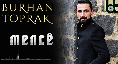 Burhan Toprak Kimdir? Kürt Halk Müziğinin Sevilen İsmi Hakkında Tüm Detaylar