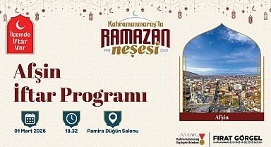 “İlçemde İftar Var” Programının Yeni Durağı Afşin Olacak!