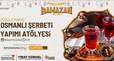 Pusula Maraş’tan Ramazan’a Özel Lezzet Atölyesi!