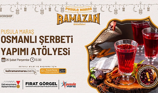 Pusula Maraş’tan Ramazan’a Özel Lezzet Atölyesi!