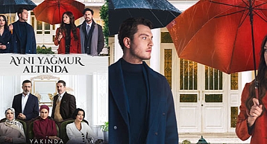 Aynı Yağmur Altında Dizisi Neden Final Yapıyor? İşte Sebepler ve Yayın Tarihi