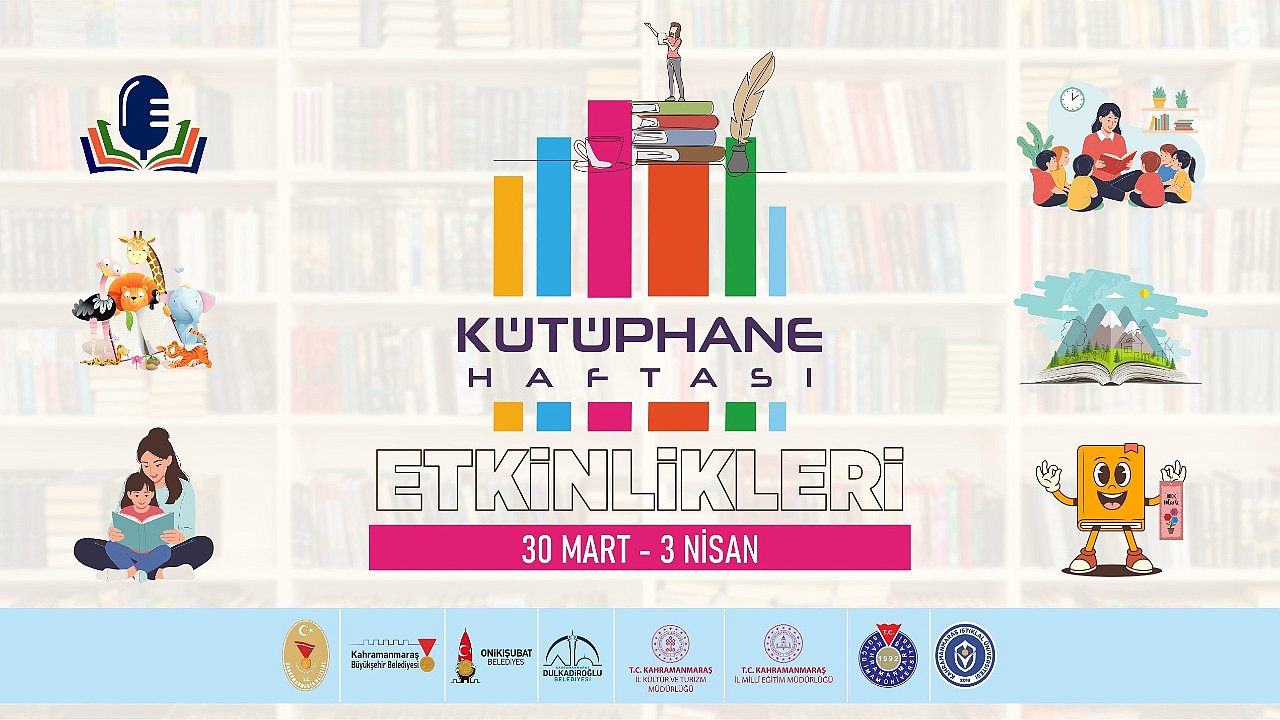 Kahramanmaraş’ta Kütüphane Haftası Büyükşehir’le Dolu Dolu Geçecek!