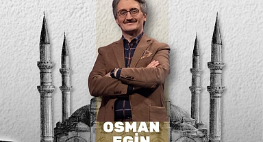 Osman Egin, Ramazan Sokağı’nda Gönüllere Seslenecek!