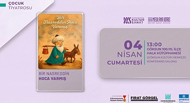 “Bir Nasrettin Hoca Varmış” Göksun’da Miniklerle Buluşacak