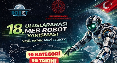 Kahramanmaraş, Robot Yarışması’nda 96 Takımla yer alacak!
