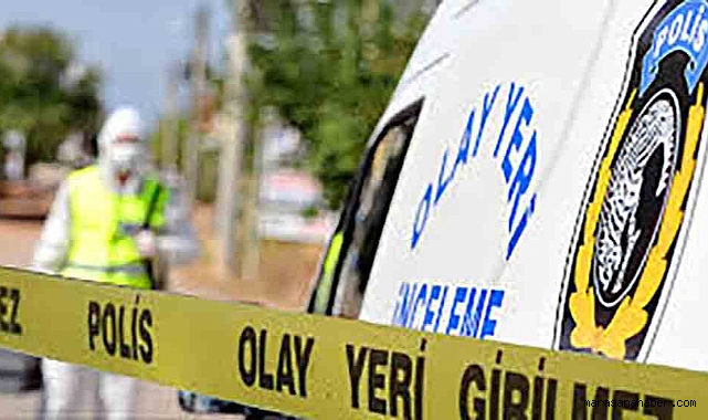 Kahramanmaraş’ta ceset bulundu!