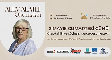 Kahramanmaraş’ta Ödüllü “Alev Alatlı Okumaları” Programına Başvurular Başladı!