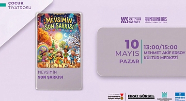 “Mevsimin Son Şarkısı” Minik İzleyiciler İçin Sahne Alacak