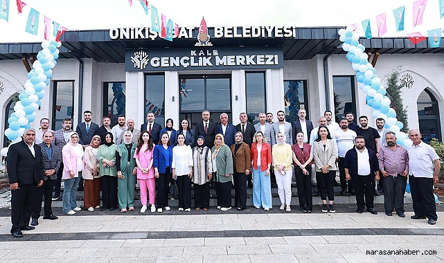 Onikişubat Belediyesi’nin Kale Gençlik Merkezi yoğun katılımla hizmete açıldı!