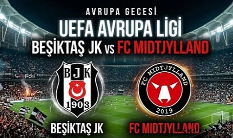 Beşiktaş - Midtjylland maçı ne zaman? BJK Avrupa Ligi maçı saat kaçta, hangi kanalda yayınlanacak?