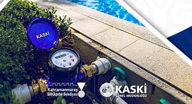 Kahramanmaraş'ta Havuzu Olanlar Dikkat! KASKİ'den Zorunlu Abonelik Duyurusu