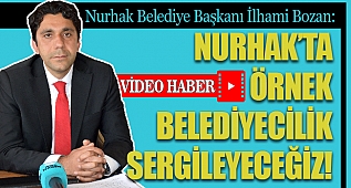Bozan: Nurhak'ta örnek belediyecilik sergileyeceğiz!