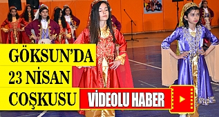 Göksun'da 23 Nisan Coşkusu