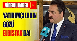 Yatırımcıların Gözü Elbistan'da!