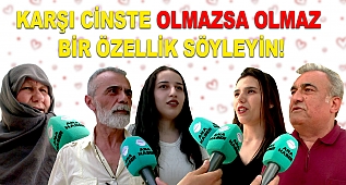Karşı Cinste Olmazsa Olmaz Bir Özellik Söyleyin