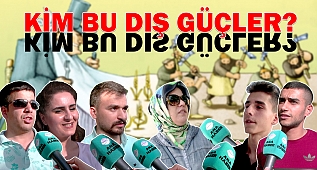 Kim bu dış güçler?
