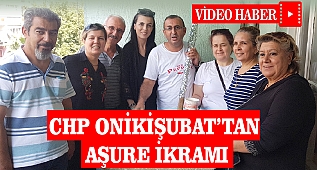CHP Onikişubat İlçe Başkanlığı'ndan Aşure İkramı