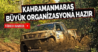 Kahramanmaraş Büyük Organizasyona Hazır