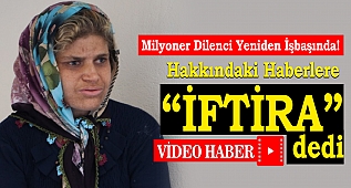 Milyoner Dilenci Yeniden İşbaşında! Hakkındaki Haberlere; İftira Dedi 