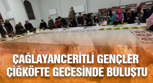 Çağlayanceritli Gençler Çiğköfte Gecesinde Buluştu